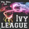 Ivy League - The Hits Of Ivy League